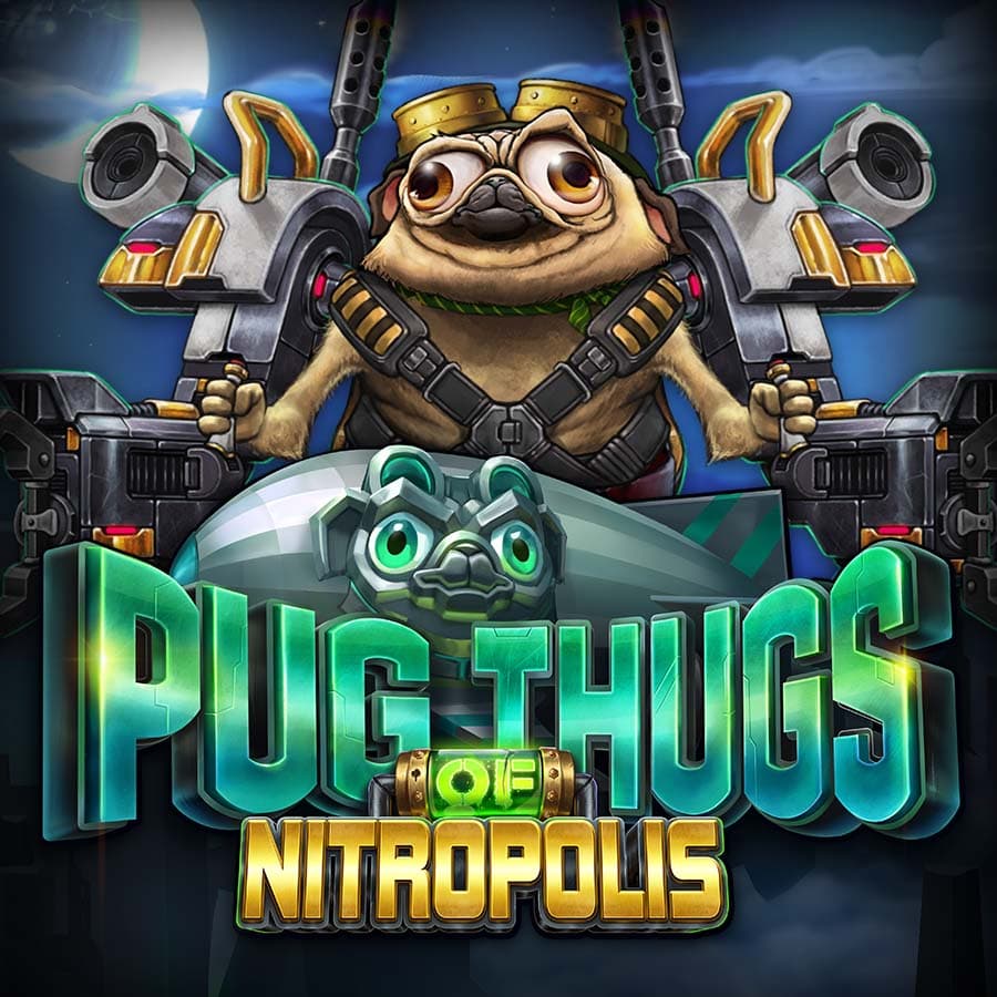 Pug Thugs of Nitropolis